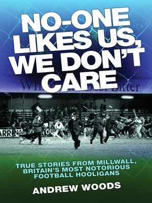 cover image of No One Likes Us, We Don't Care